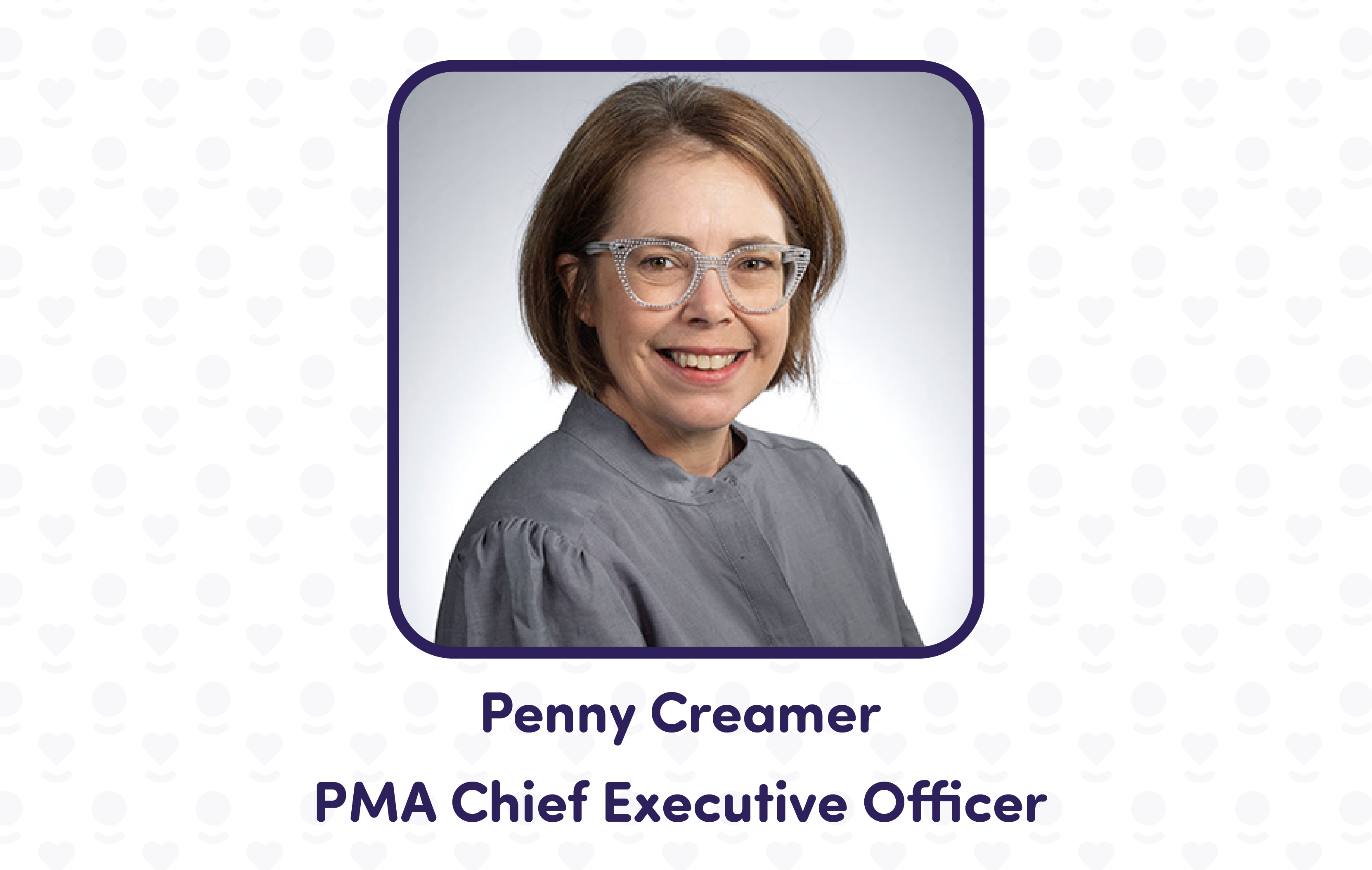 Penny Creamer - PMA Chief Executive Officer